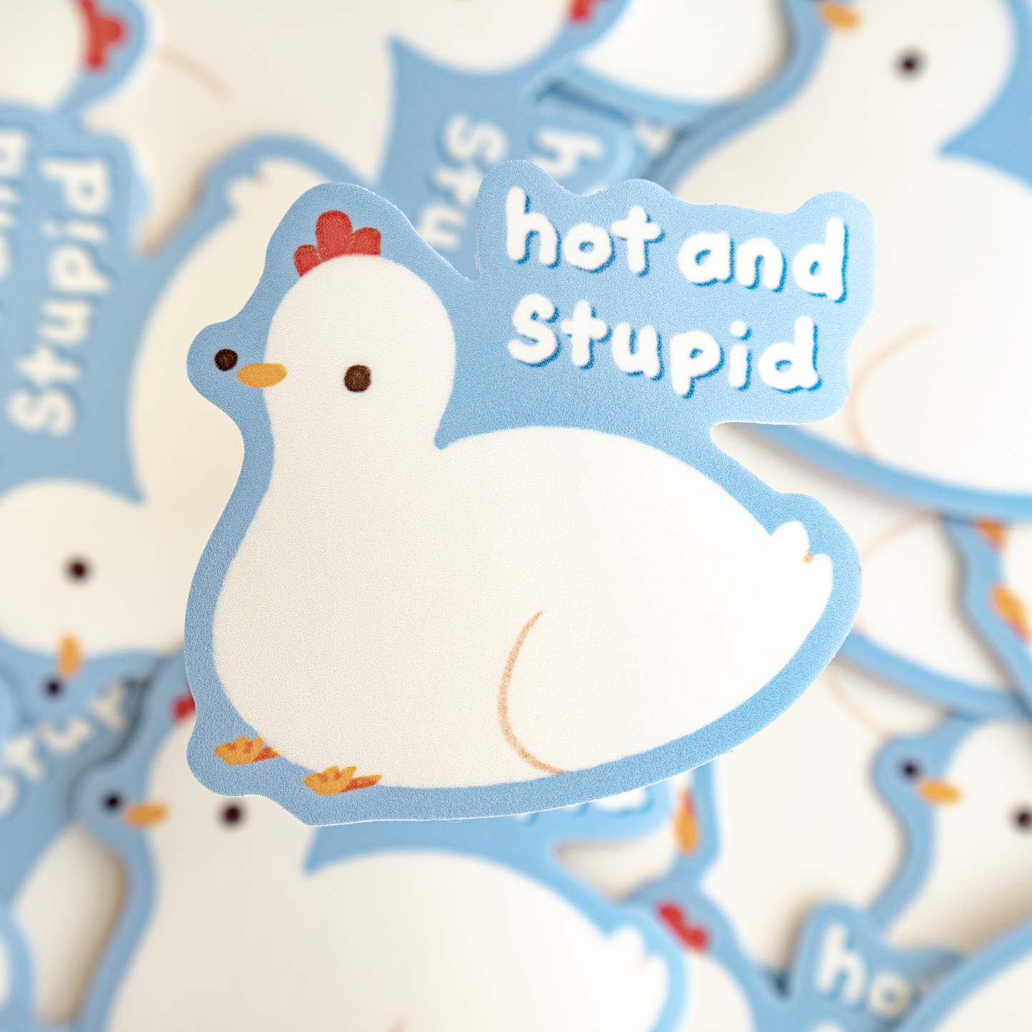Hot and Stupid Chicken Sticker