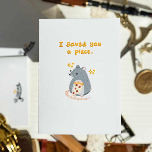 I Saved You A Piece Rat Card