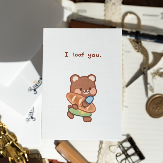 I Loaf You Card